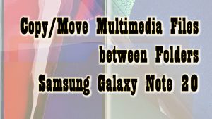 How to Copy and Move Files on Samsung Galaxy Note 20