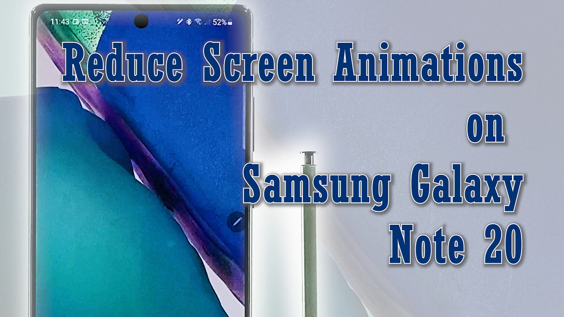 How to Reduce Screen Animations on Galaxy Note 20 | Battery-saving – The  Droid Guy
