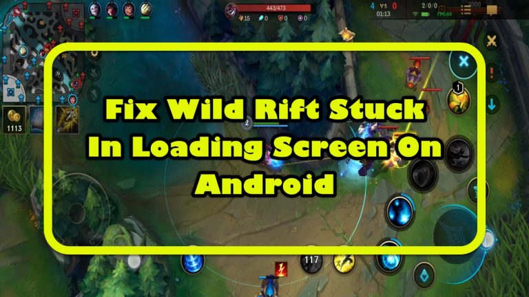 Fix Wild Rift Stuck In Loading Screen On Android