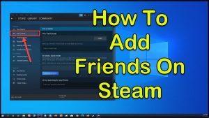How To Add Friends On Steam