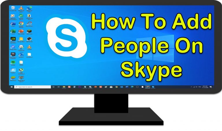 How To Add People On Skype