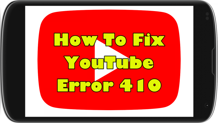 How To Fix YouTube Error 410