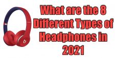 Different Types of Headphones
