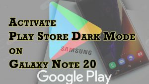 How to Activate Google Play Store Dark Mode on Note 20
