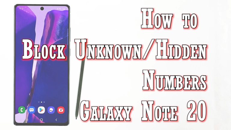 How to Block Unknown or Hidden Numbers on Samsung Galaxy Note 20