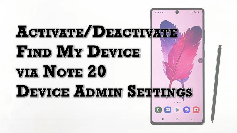 How to Enable/Disable Find My Device on the Galaxy Note 20 Device Admin Settings