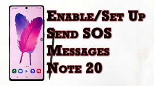 How to Send SOS Messages on Samsung Galaxy Note 20