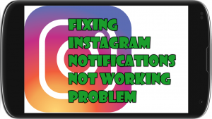 Fixing Instagram Notifications Not Working Problem