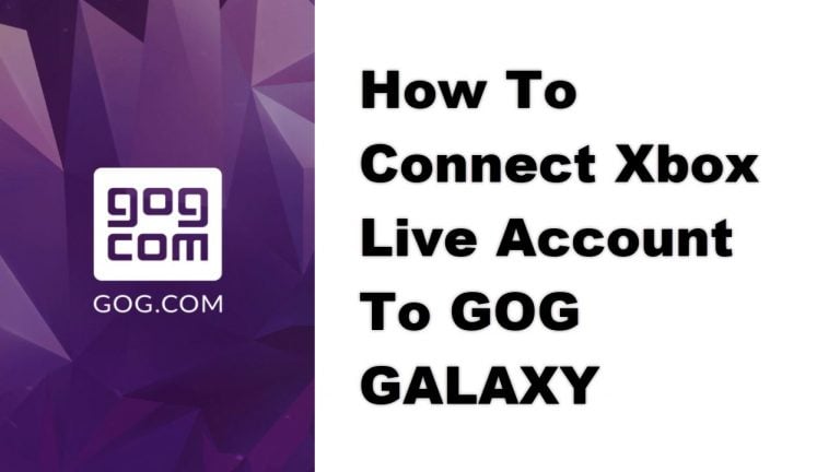 How To Connect Xbox Live Account To GOG GALAXY