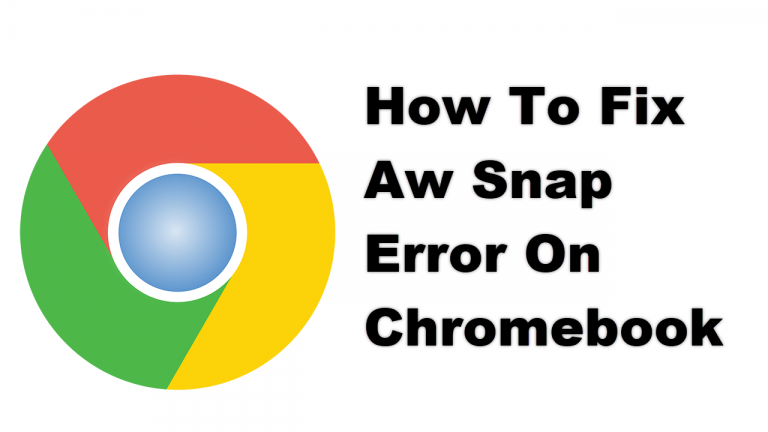 How To Fix Aw Snap Error On Chromebook