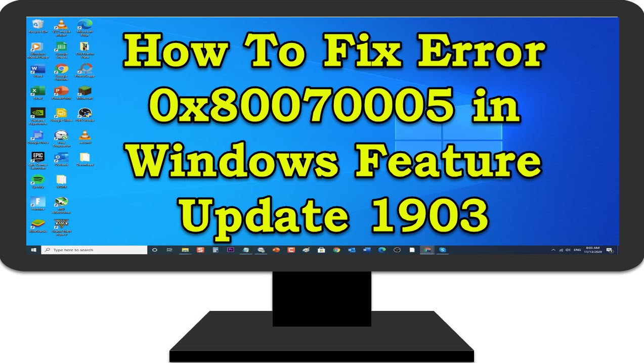 How To Fix Error 0x80070005 In Windows Feature Update 1903