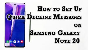 How to Set Up and Create Quick Decline Messages on Note 20