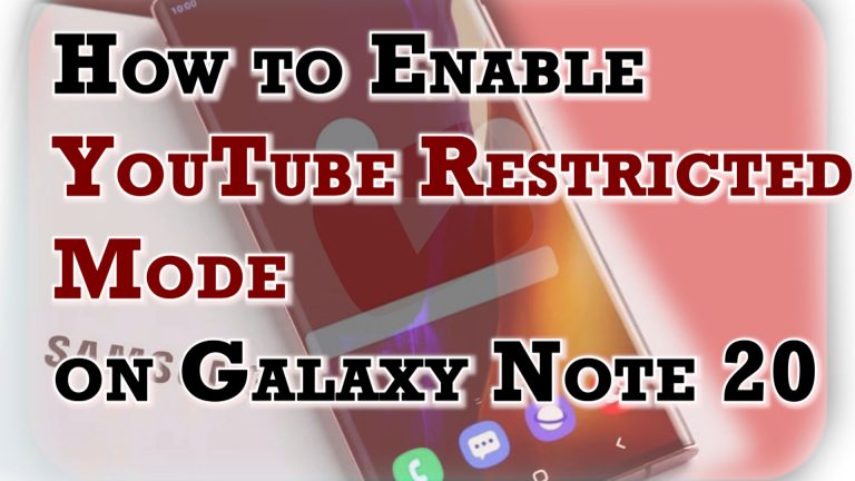 enable note 20 youtube restricted mode featured