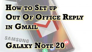 How to Create Out of Office Auto-Reply in Gmail Note 20 | Gmail Vacation Responder