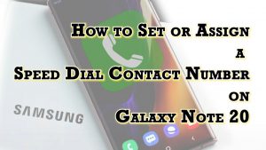 How to Set Speed Dial Number on Samsung Galaxy Note 20