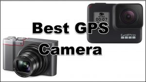 9 Best GPS Camera in 2022