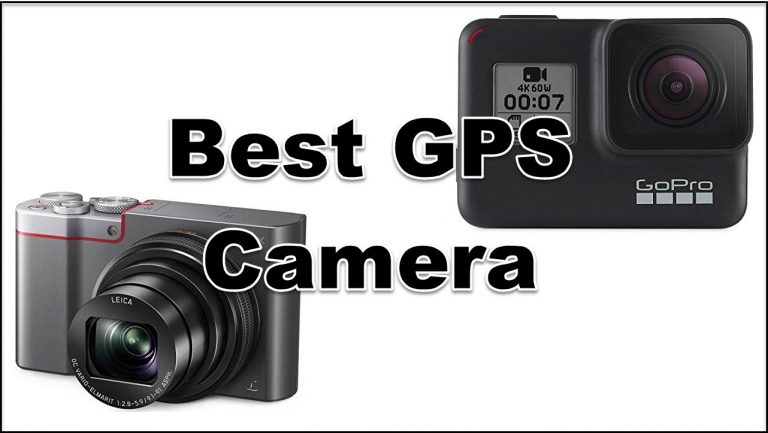 9 Best GPS Camera in 2024