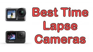 10 Best Time Lapse Cameras in 2022
