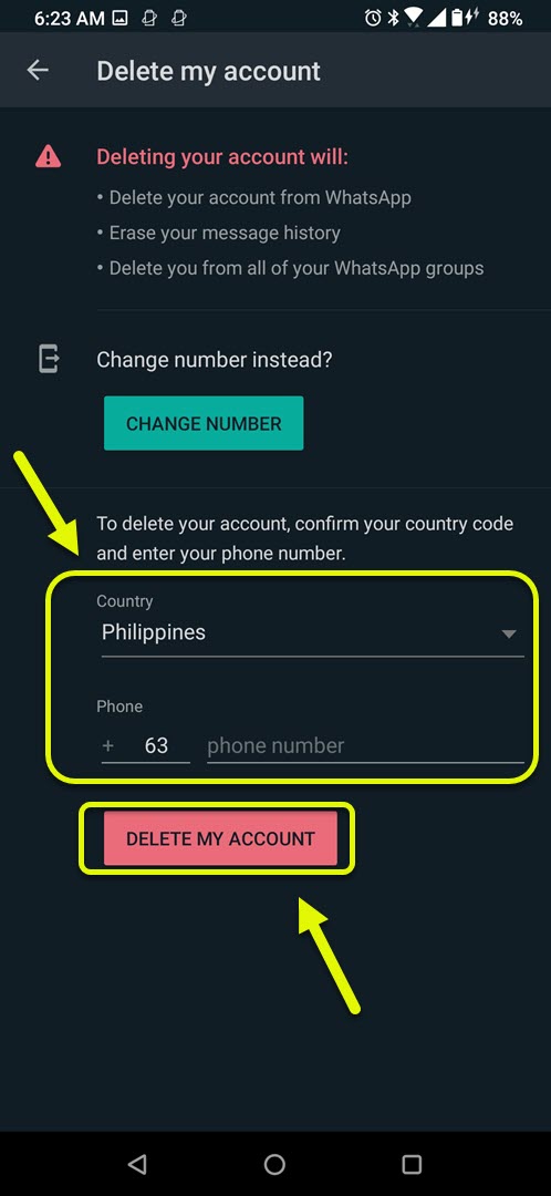 Enter your phone number then tap DELETE MY ACCOUNT