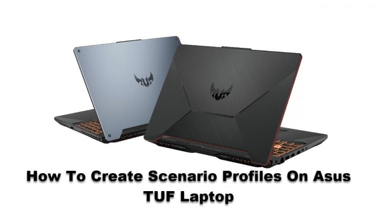 How To Create Scenario Profiles On Asus TUF Laptop