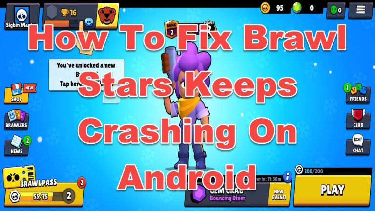 How To Fix Brawl Stars Keeps Crashing On Android