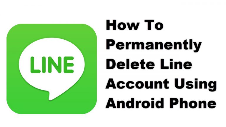 How To Permanently Delete Line Account Using Android Phone