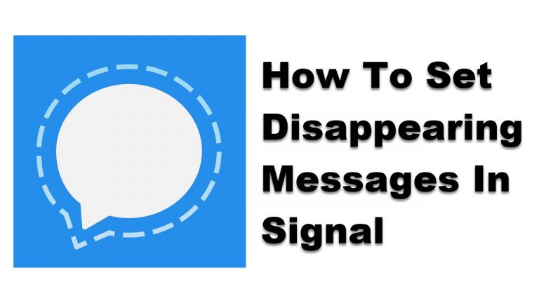 How To Set Disappearing Messages In Signal