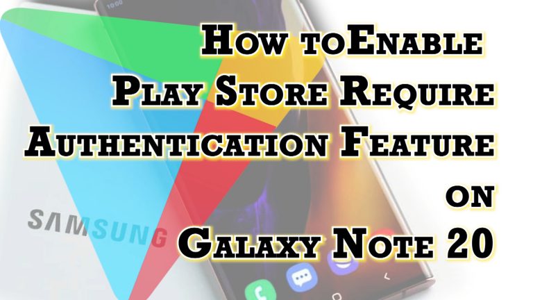 enable play store purchase authentication note 20