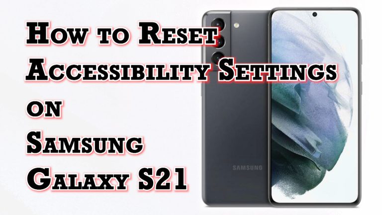 reset accessibility settings galaxy s21 featured