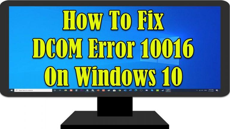 How To Fix DCOM Error 10016 On Windows 10