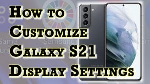 How to Customize Galaxy S21 Home Screen | New Wallpapers, Themes & Icons
