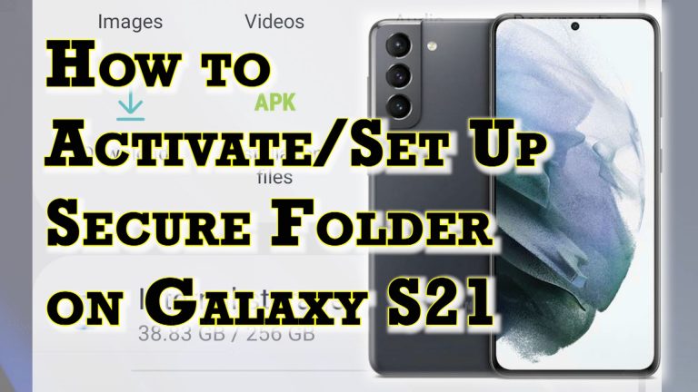 How to Activate and Set Up the Galaxy S21 Secure Folder | Hide Files and Apps