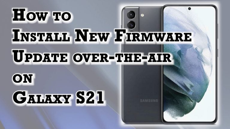 install new firmware update galaxy s21 featured