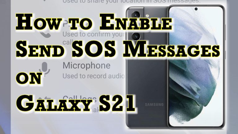 How to Enable Samsung Galaxy S21 Send SOS Messages Feature