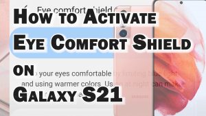 How to Enable Samsung Galaxy S21 Eye Comfort Shield Feature | OneUI 3.1 Blue Light Filter