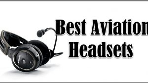 11 Best Aviation Headsets in 2022