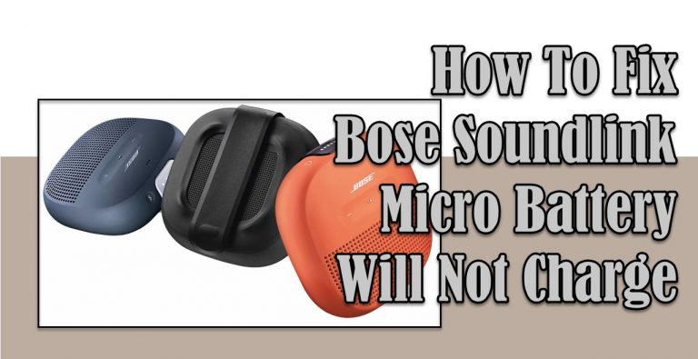 How To Fix Bose Soundlink Micro Battery Will Not Charge Problem
