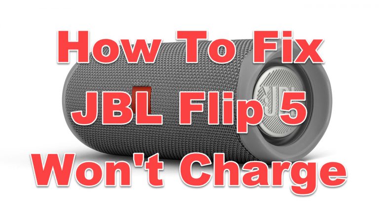 How To Fix JBL Flip 5 Won't Charge