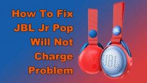 How To Fix JBL Jr Pop Will Not Charge Problem