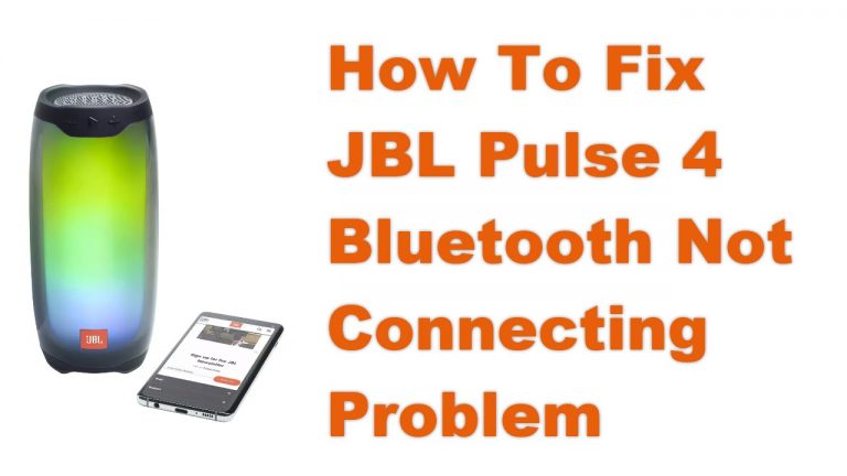 How To Fix JBL Pulse 4 Bluetooth Not Connecting Problem
