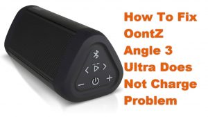How To Fix OontZ Angle 3 Ultra Does Not Charge Problem