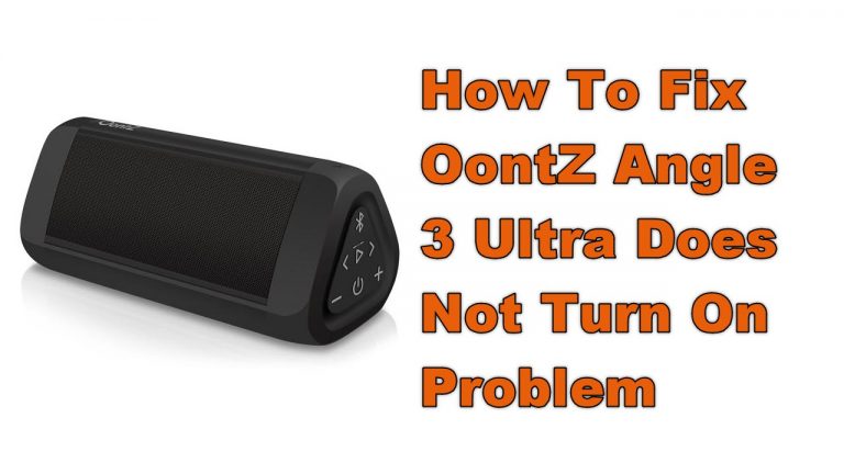 How To Fix OontZ Angle 3 Ultra Does Not Turn On Problem