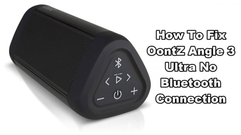 How To Fix OontZ Angle 3 Ultra No Bluetooth Connection