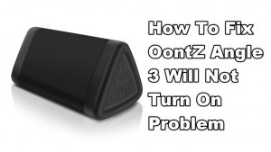 How To Fix OontZ Angle 3 Will Not Turn On Problem