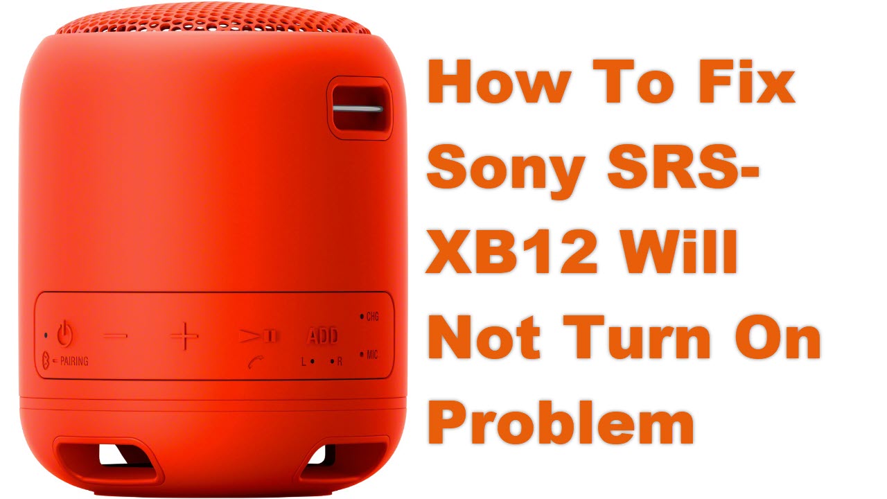 sony srs xb12 repair