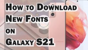 How to Download New Font on Samsung Galaxy S21 | Galaxy Store Fonts