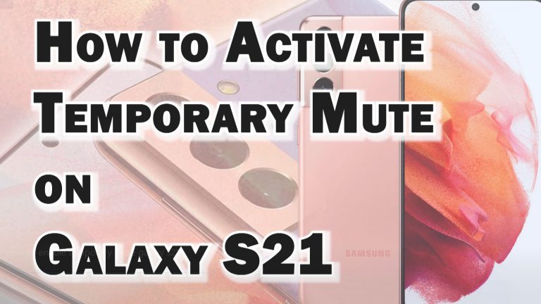 enable setup temporary mute galaxy s21 featured