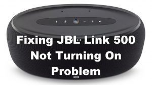 Fixing JBL Link 500 Not Turning On Problem