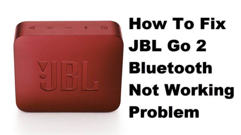 How To Fix JBL Go 2 Bluetooth Not Working Problem