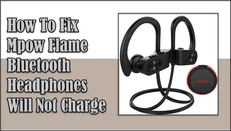 Mpow Flame Bluetooth Headphones Will not charge